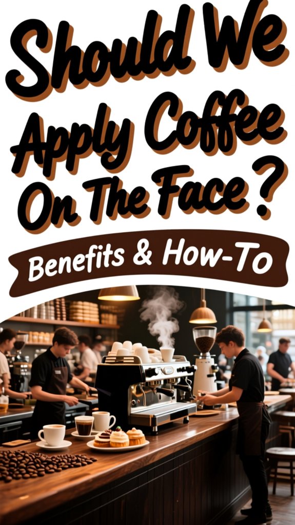 Should We Apply Coffee On The Face? Benefits & How-To 1